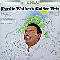 Charlie Walker - Golden Hits [1968]